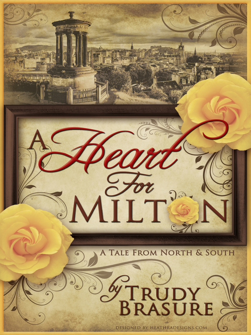 Title details for A Heart for Milton by Trudy Brasure - Available